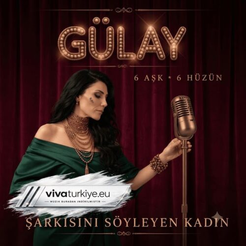 Gülay Sezer Yeni Şarkısını Söyleyen Kadın Full Albüm İndir