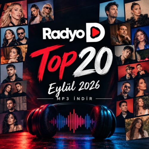 Çeşitli Sanatçılar - Radyo D Top 20 Eylül 2026 (2026) Full Albüm İndir