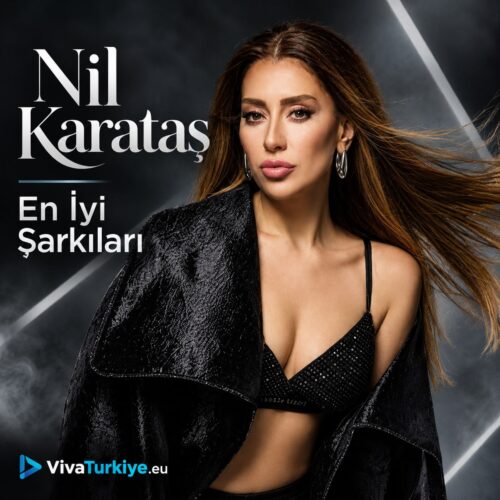 Nil Karataş En İyi Şarkıları İNDİR Nil Karataş - En İyi Şarkıları (2026) Full Albüm İndir
