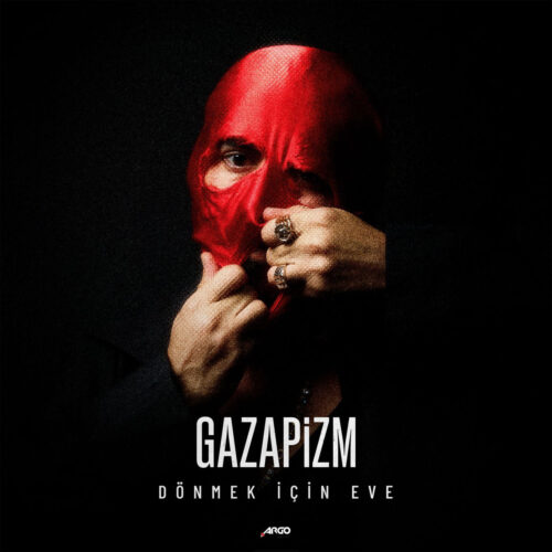 Gazapizm - DÖNMEK İÇİN EVE (2024) Full Albüm İndir