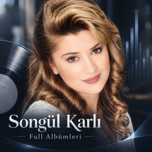 Songül Karlı Diskografi - Tüm Albümleri (İNDİR) Songül Karlı full albumleri indir