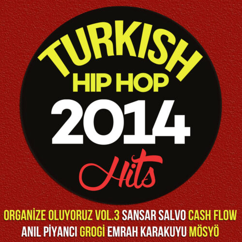 Çeşitli Sanatçılar Yeni Turkish Hip Hop Hits Full Albüm İndir Çeşitli Sanatçılar Yeni Turkish Hip Hop Hits Full Albüm İndir
