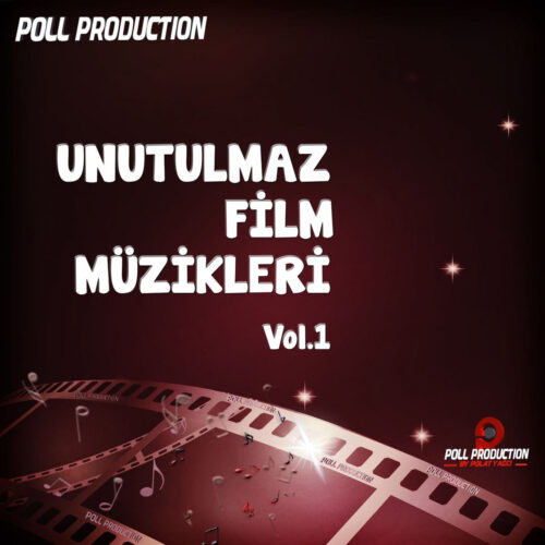 Çeşitli Sanatçılar - Unutulmaz Film Müzikleri, Vol.1 (2013) Full Albüm İndir Çeşitli Sanatçılar - Unutulmaz Film Müzikleri, Vol.1 (2013) Full Albüm İndir