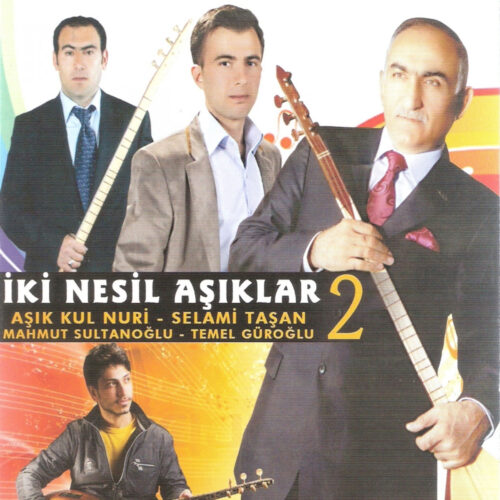 Çeşitli Sanatçılar Yeni İki Nesil Aşıklar, Vol. 2 Full Albüm İndir Çeşitli Sanatçılar Yeni İki Nesil Aşıklar, Vol. 2 Full Albüm İndir