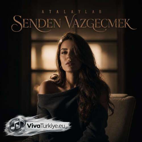 atalaylab senden vazgecmek
