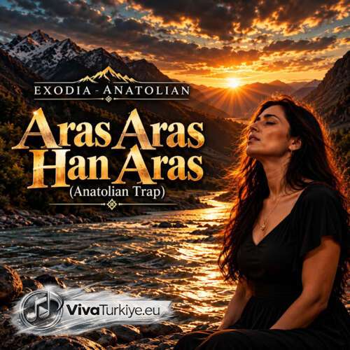 EXODIA ANATOLIAN Yeni Aras Aras Han Aras (Trap Version) Şarkısını Mp3 İndir
