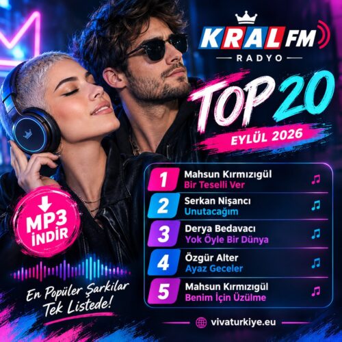 Kral FM Radyo Top 20 (Eylül 2026) Şarkı Listesi İndir Çeşitli Sanatçılar - Kral FM Radyo Top 20 (Eylül 2026) (2026) Full Albüm İndir