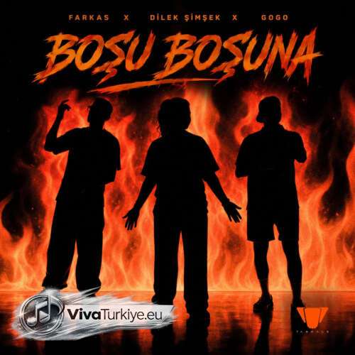 Farkas, Dilek Şimşek, GoGo – Boşu Boşuna (2026) Mp3 İndir 1 farkas dilek simsek gogo bosu bosuna