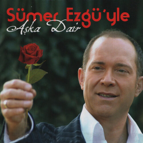 Sümer Ezgü Yeni Sümer Ezgü'yle Aşka Dair Full Albüm İndir Sümer Ezgü Yeni Sümer Ezgü'yle Aşka Dair Full Albüm İndir