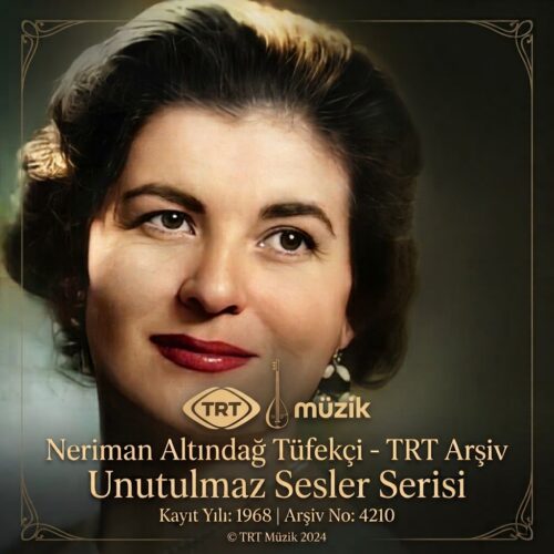 Neriman Altındağ Tüfekçi Yeni TRT Arşiv Full Albüm İndir