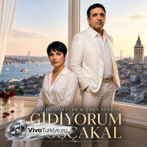 Naside Göktürk, Saka Serdar Yeni Gidiyorum Hoşçakal Şarkısını Mp3 İndir Naside Göktürk, Saka Serdar Yeni Gidiyorum Hoşçakal Şarkısını Mp3 İndir