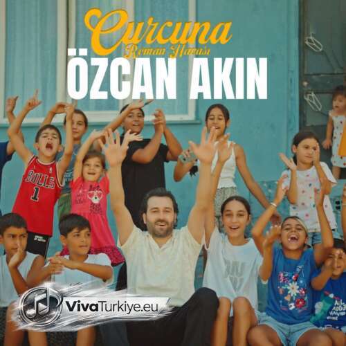 Özcan Akın Yeni Curcuna Roman Havası Şarkısını Mp3 İndir Özcan Akın Yeni Curcuna Roman Havası Şarkısını Mp3 İndir