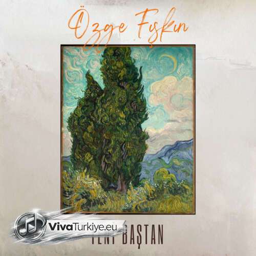 Özge Fışkın Yeni Yeni Baştan Şarkısını Mp3 İndir