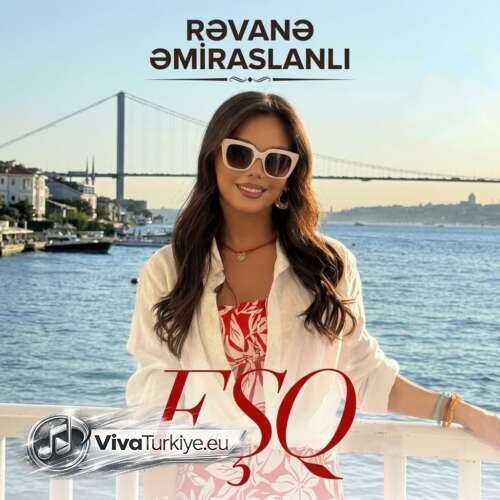 Rəvanə Əmiraslanlı Yeni Eşq Şarkısını Mp3 İndir Rəvanə Əmiraslanlı Yeni Eşq Şarkısını Mp3 İndir