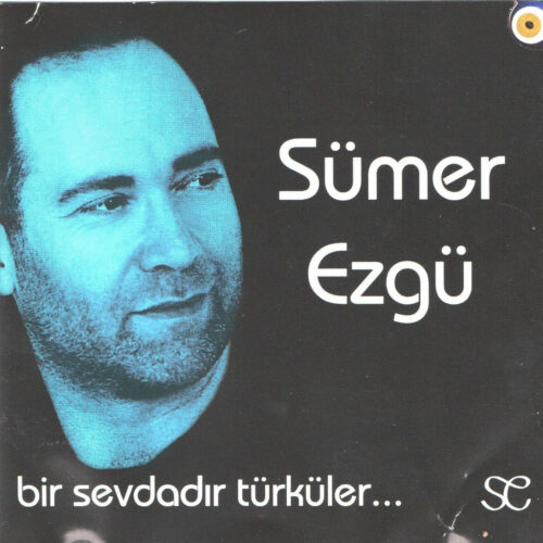 Sümer Ezgü - Bir Sevdadır Türküler (2014) Full Albüm İndir Sümer Ezgü - Bir Sevdadır Türküler (2014) Full Albüm İndir