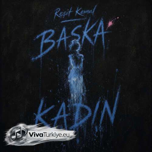 Resit Kemal - Başka Kadın (2026) mp3 İndir 2 resit kemal baska kadin