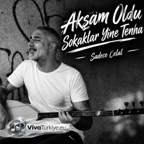 Sadece Celal – Akşam Oldu Sokaklar Yine Tenha (2026) Mp3 İndir Sadece Celal – Akşam Oldu Sokaklar Yine Tenha (2026) Mp3 İndir