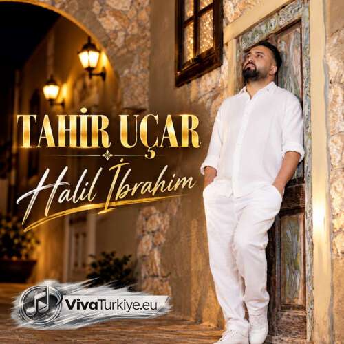 Tahir Uçar Yeni Halil İbrahim Şarkısını Mp3 İndir Tahir Uçar Yeni Halil İbrahim Şarkısını Mp3 İndir