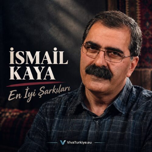İsmail Kaya En İyi Şarkıları İNDİR İsmail Kaya - En İyi Şarkıları (206) Full Albüm İndir