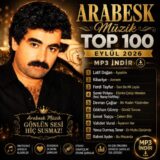 Arabesk Müzik Top 100 Şarkıları Eylül 2026 MP3 İndir