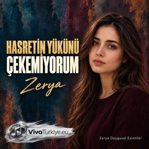 Zerya Duygusal Yeni Esintiler Hasret Yükünü Çekemiyorum Şarkısını Mp3 İndir Zerya Duygusal Yeni Esintiler Hasret Yükünü Çekemiyorum Şarkısını Mp3 İndir
