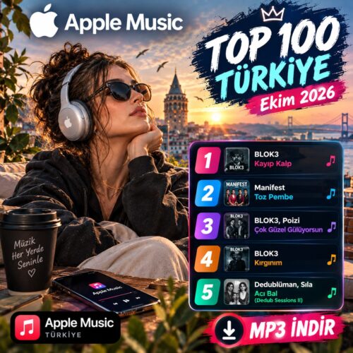 Çeşitli Sanatçılar Yeni Top 100 Türkiye (Apple Müzik) Ekim 2026 Full Albüm İndir Çeşitli Sanatçılar Yeni Top 100 Türkiye (Apple Müzik) Ekim 2026 Full Albüm İndir