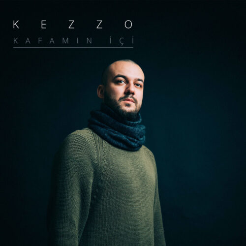 Kezzo Yeni Kafamın İçi Full Albüm İndir Kezzo Yeni Kafamın İçi Full Albüm İndir