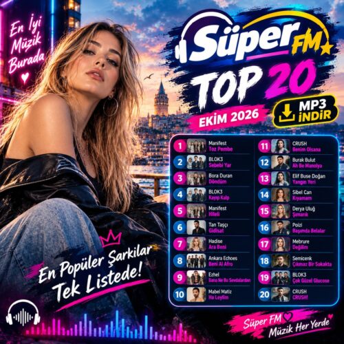 Süper FM Top 20 Ekim 2026 MP3 İNDİR 1 Çeşitli Sanatçılar - Süper FM Top 20 Ekim 2026 (2026) Full Albüm İndir