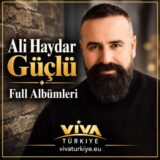 Ali Haydar Güçlü Diskografi – Tüm Albümleri (İNDİR)