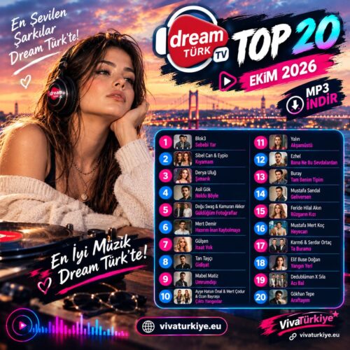 Çeşitli Sanatçılar Yeni Dream Türk TV Top 20 (Ekim 2026) Full Albüm İndir