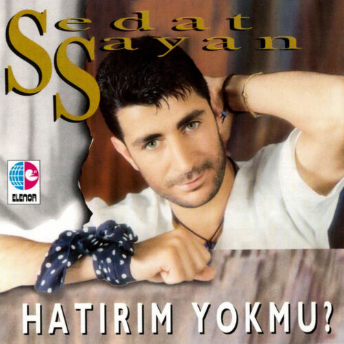 Sedat Sayan - Hatırım Yok mu (1994) Full Albüm İndir 4 Sedat Sayan - Hatırım Yok mu (1994) Full Albüm İndir