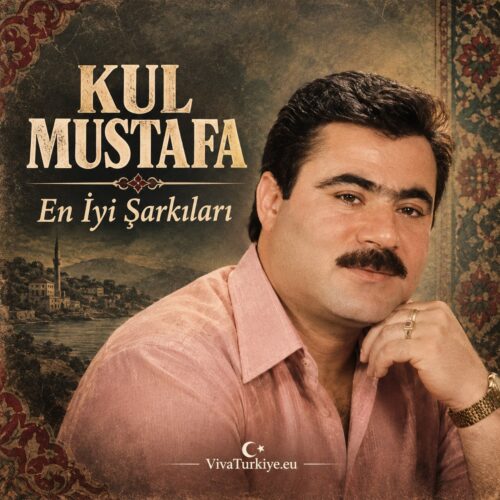Kul Mustafa - En İyi Şarkıları () Full Albüm İndir