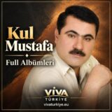 Kul Mustafa Diskografi – Tüm Albümleri (İNDİR)