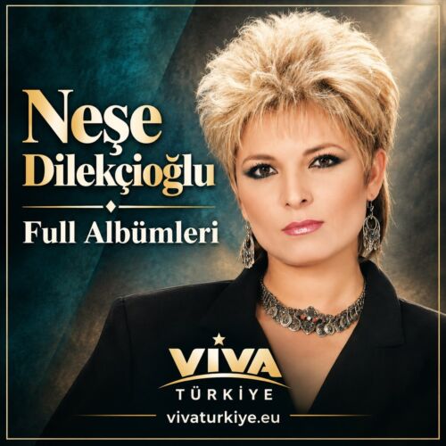 Neşe Dilekçioğlu Full Albümleri indir