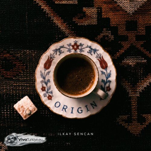 İlkay Şencan Yeni Origin Full Albüm İndir İlkay Şencan Yeni Origin Full Albüm İndir