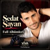 Sedat Sayan Diskografi – Tüm Albümleri (İNDİR)