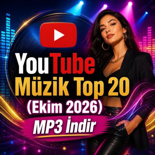 Çeşitli Sanatçılar Yeni YouTube Müzik Top 20 (Ekim 2026) Full Albüm İndir Çeşitli Sanatçılar Yeni YouTube Müzik Top 20 (Ekim 2026) Full Albüm İndir