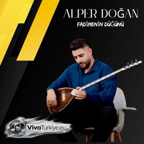 Alper Doğan Yeni Fadimenin Düğünü Şarkısını Mp3 İndir