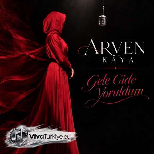 Arven Kaya - Gele Gide Yoruldum (2026) mp3 İndir 1 arven kaya gele gide yoruldum