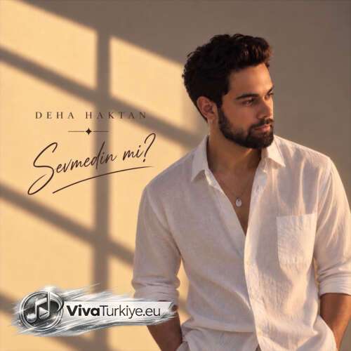 Deha Haktan Yeni Sevmedin mi? Şarkısını Mp3 İndir