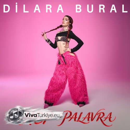 Dilara Bural - Hep Palavra (2026) mp3 İndir 7 dilara bural hep palavra