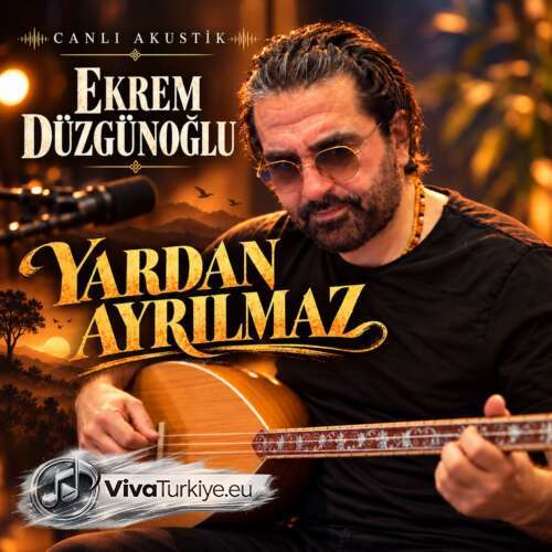 Ekrem Düzgünoğlu Yeni Yardan Ayrılmaz (Canlı Akustik) Şarkısını Mp3 İndir Ekrem Düzgünoğlu Yeni Yardan Ayrılmaz (Canlı Akustik) Şarkısını Mp3 İndir