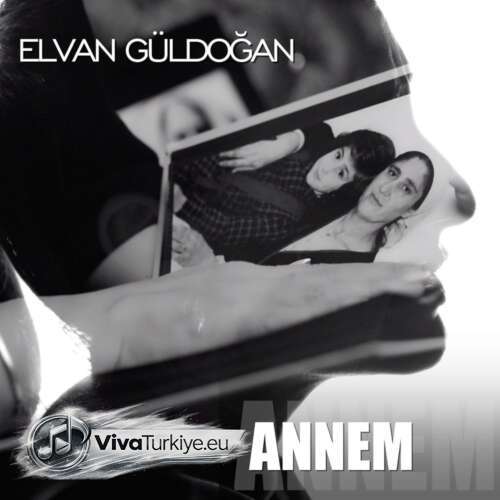 Elvan Güldoğan Yeni ANNEM Şarkısını Mp3 İndir