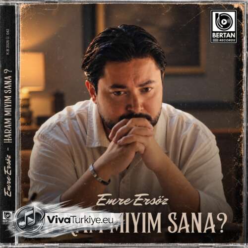 Emre Ersöz Yeni HARAM MIYIM SANA? Şarkısını Mp3 İndir Emre Ersöz Yeni HARAM MIYIM SANA? Şarkısını Mp3 İndir