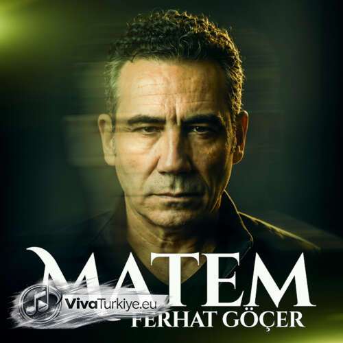 Ferhat Göçer Yeni Matem Şarkısını Mp3 İndir Ferhat Göçer Yeni Matem Şarkısını Mp3 İndir