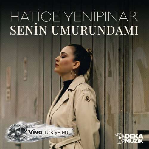 Hatice Yenipınar Yeni Senin Umurundamı Şarkısını Mp3 İndir Hatice Yenipınar Yeni Senin Umurundamı Şarkısını Mp3 İndir