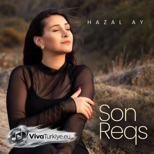 Hazal Ay Yeni Son Reqs Şarkısını Mp3 İndir Hazal Ay Yeni Son Reqs Şarkısını Mp3 İndir
