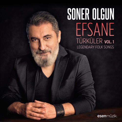 Soner Olgun Yeni Efsane Türküler, Vol. 1 Full Albüm İndir