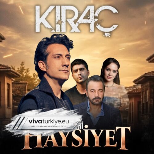 Kıraç Yeni HAYSİYET DİZİ MÜZİKLERİ Full Albüm İndir Kıraç Yeni HAYSİYET DİZİ MÜZİKLERİ Full Albüm İndir