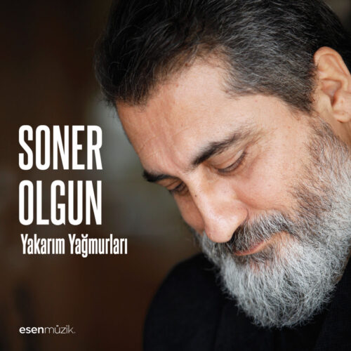 Soner Olgun Yeni Yakarım Yağmurları Full Albüm İndir Soner Olgun Yeni Yakarım Yağmurları Full Albüm İndir